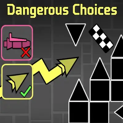 Dangerous Choices